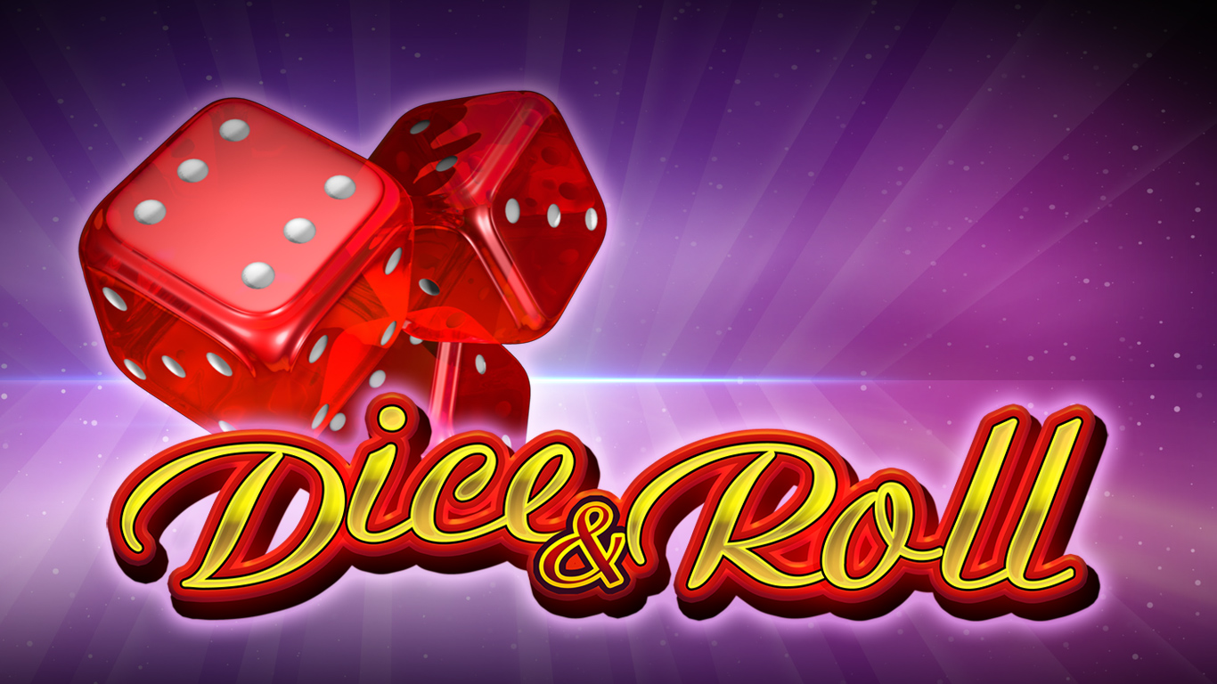 Dice & Roll